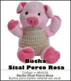 BUCHA SISAL PORCO ROSA